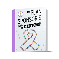 THE PLAN SPONSOR’S GUIDE TO CANCER